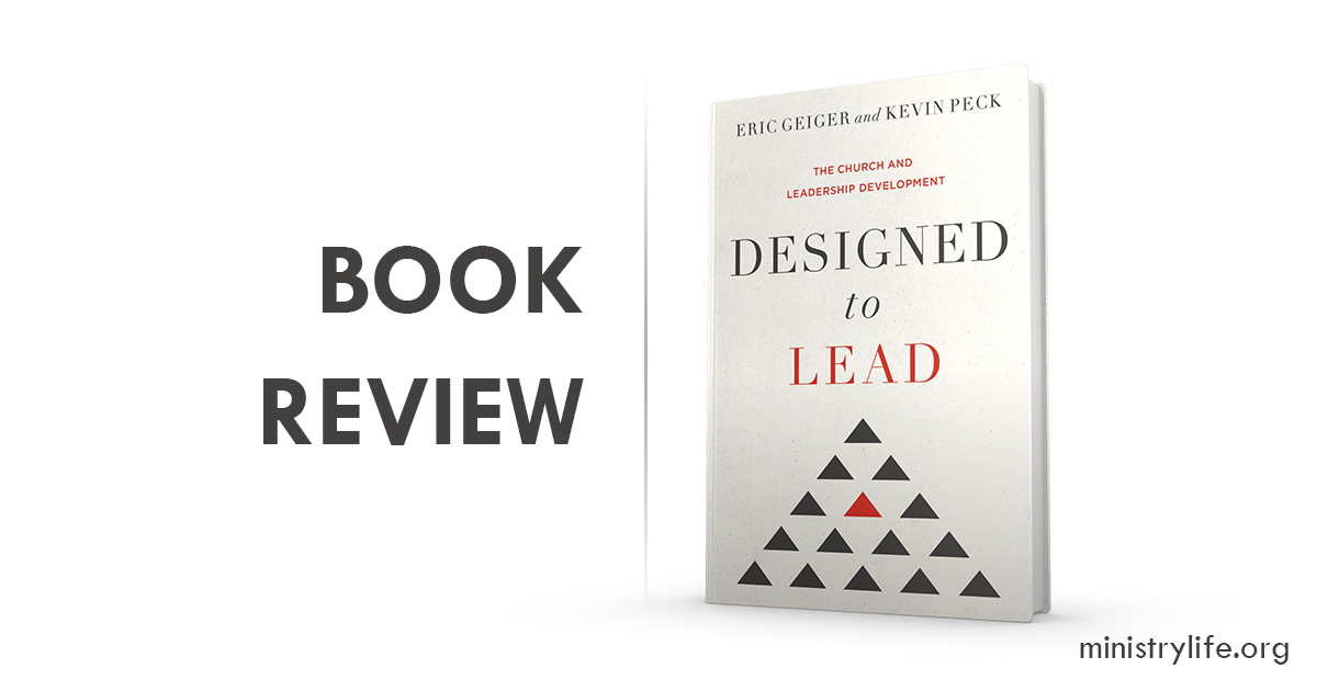 In Designed to Lead, authors Eric Geiger and Kevin Peck unpack their conviction that the church should be the greatest platform for developing leaders.